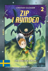 Title: Zip i rymden #2: Den farliga Gropp, Author: Christian Guldager