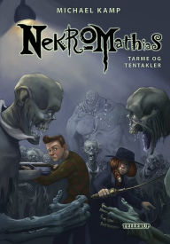 Title: Nekromathias #6: Tarme og tentakler, Author: Michael Kamp