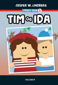 Title: Lydret (trin 2): Tim og Ida, Author: Jesper W. Lindberg