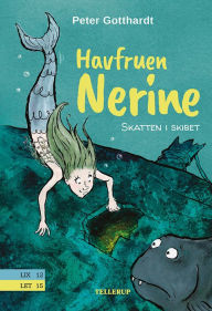 Title: Havfruen Nerine #1: Skatten i skibet, Author: Peter Gotthardt