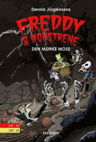 Title: Freddy & monstrene #4: Den mørke mose, Author: Jesper W. Lindberg