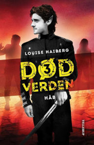 Title: Død verden #3: Håb, Author: Louise Haiberg