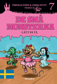 Title: De små monsterna #7: Lätt på tå, Author: Pernille Eybye