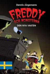 Title: Freddy och monsterna #5: Den nya vakten, Author: Jesper W. Lindberg