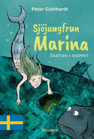 Title: Sjöjungfrun Marina #1: Skatten i skeppet, Author: Peter Gotthardt