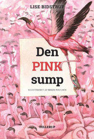 Title: Øens sjæl #2: Den pink sump, Author: Lise Bidstrup