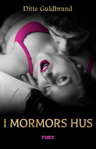 Title: I mormors hus, Author: Ditte Guldbrand