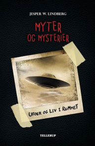 Title: Myter og mysterier #4: Ufoer og liv i rummet, Author: Jesper W. Lindberg