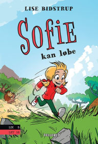 Title: Sofie #1: Sofie kan løbe, Author: Lise Bidstrup