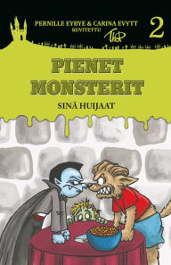 Title: Pienet Monsterit #2: Sinä huijaat, Author: Pernille Eybye