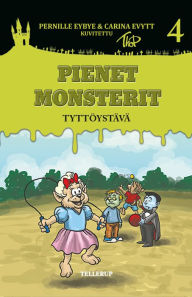 Title: Pienet Monsterit #4: Tyttöystävä Patelle, Author: Pernille Eybye