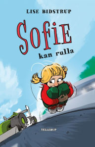 Title: Sofie #4: Sofie kan rulla, Author: Lise Bidstrup