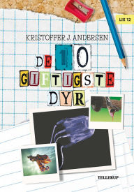 Title: De 10 dyr: De 10 giftigste dyr, Author: Kristoffer J. Andersen