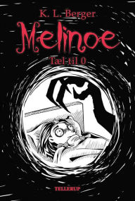 Title: Melinoe #1: Tæl til 0, Author: Katja L. Berger