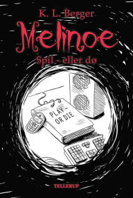 Title: Melinoe #3: Spil - eller dø, Author: Katja L. Berger