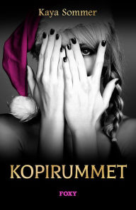 Title: Kopirummet, Author: Kaya Sommer