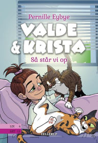 Title: Valde & Krista #3: Så står vi op, Author: Pernille Eybye