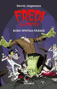 Title: Fredi ja hirviöt #1: Boris tiputtaa päänsä, Author: Jesper W. Lindberg