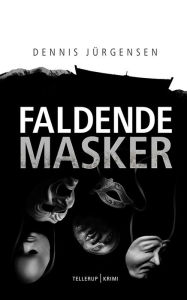 Title: En Roland Triel-krimi #6: Faldende Masker, Author: Dennis Jürgensen