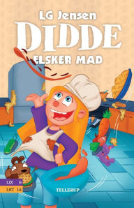 Title: Didde elsker alt #2: Didde elsker mad, Author: LG Jensen