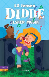 Title: Didde elsker alt #3: Didde elsker musik, Author: LG Jensen