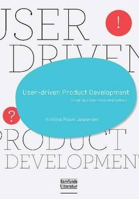 User driven product development: Creating a User-Involving Culture