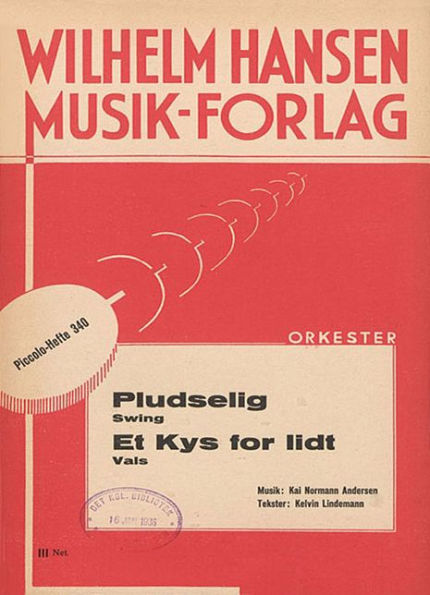 Pludselig & Et Kys for Lidt: for Voice and Orchestra