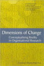 Dimensions of Change: Conceptualising Reality in Organisational Research