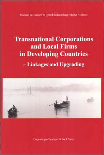 Transnational Corporations and Local Firms in Developing Countries: Linkages and Upgrading