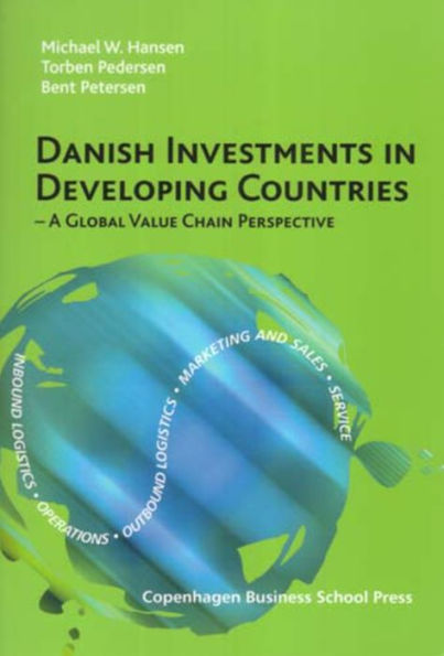 Danish Investments in Developing Countries: A Global Value Chain Perspective