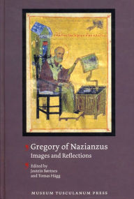 Title: Gregory of Nazianzus: Images and Reflections, Author: Jostein Børtnes