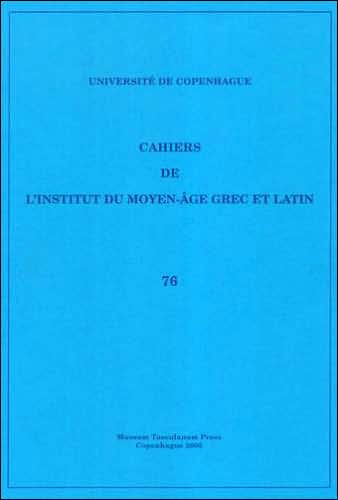 Cahiers de l'Institut du Moyen-Âge Grec et Latin