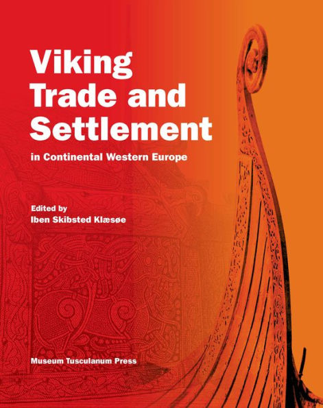 Viking Trade and Settlement in Continental Western Europe