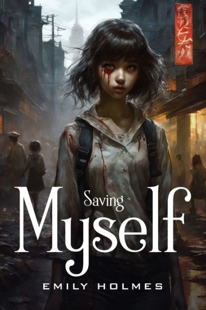 Saving myself by Emily Holmes, Paperback | Barnes & Noble®