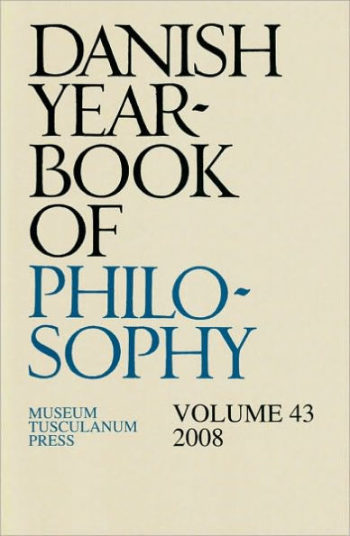 Danish Yearbook of Philosophy, Vol. 43