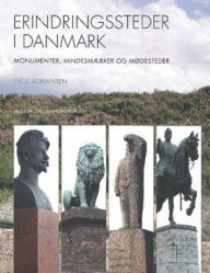 Title: Erindringssteder I Danmark, Author: Inge Adriansen