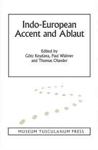 Title: Indo-European Accent and Ablaut, Author: Gotz Keydana