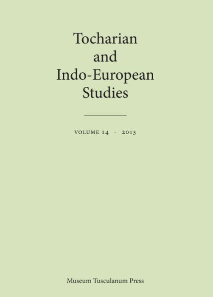 Tocharian and Indo-European Studies Volume 14