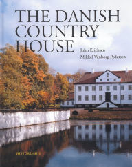 Title: The Danish Country House, Author: John Erichsen