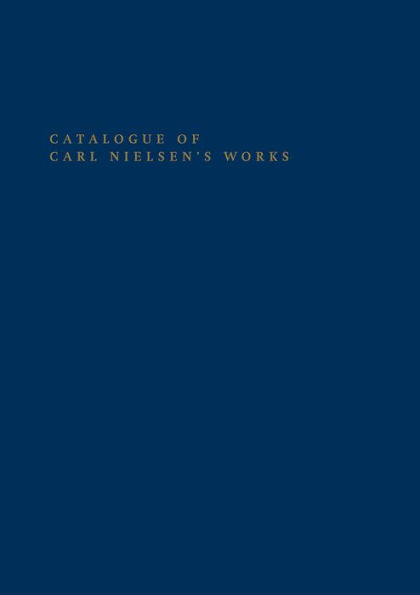 Catalogue of Carl Nielsen's Works