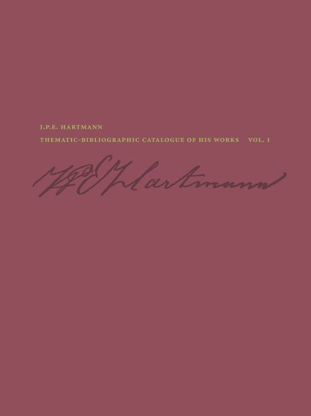 J. P. E. Hartmann: Thematic-Bibliographic Catalogue of his Works