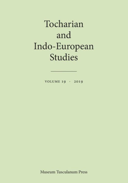 Tocharian and Indo-European Studies 19