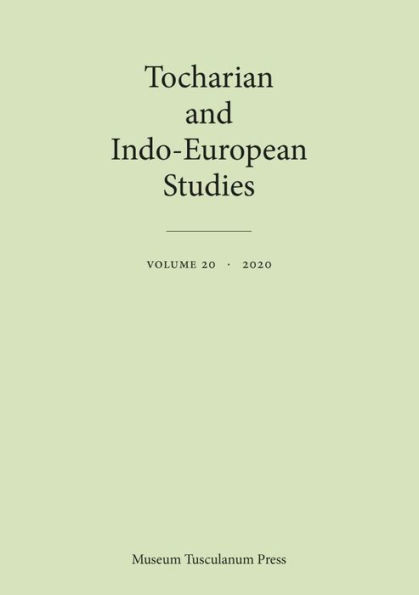 Tocharian and Indo-European Studies 20: Volume 20