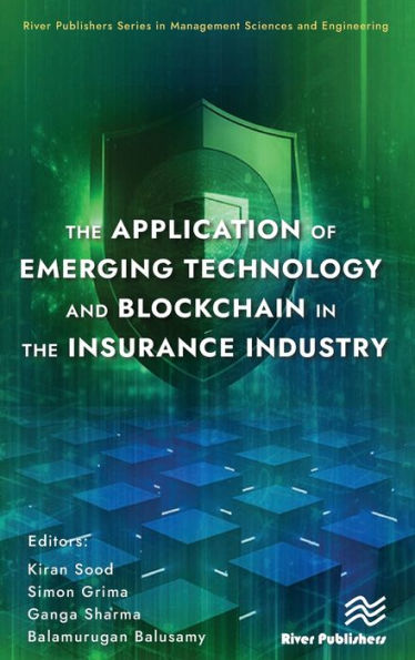 the Application of Emerging Technology and Blockchain Insurance Industry