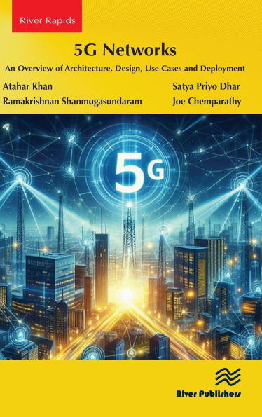 5G Networks: An Overview of Architecture, Design, Use Cases and Deployment