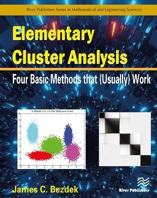 Elementary Cluster Analysis: Four Basic Methods that (Usually) Work