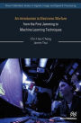 An Introduction to Electronic Warfare; from the First Jamming to Machine Learning Techniques