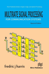 Title: Multirate Signal Processing for Communication Systems, Author: Fredric J. Harris