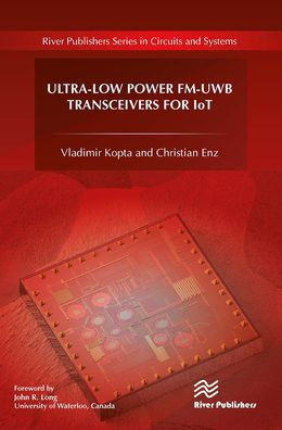 Ultra-Low Power FM-UWB Transceivers for IoT