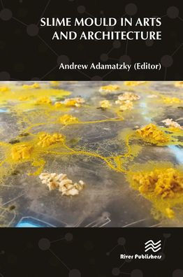 Slime Mould in Arts and Architecture